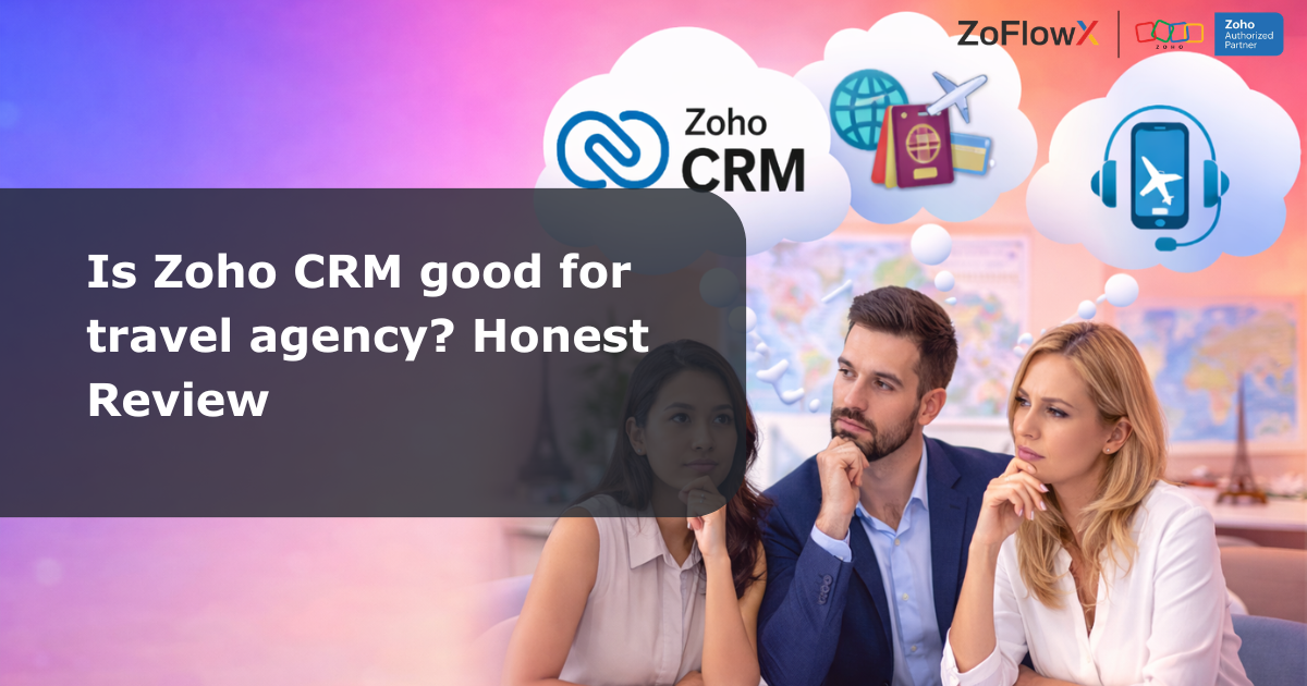 Zoho CRM for travel agency showing tour operators reviewing CRM tools for travel bookings and management.