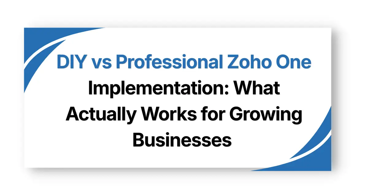 DIY vs Professional Zoho One Implementation